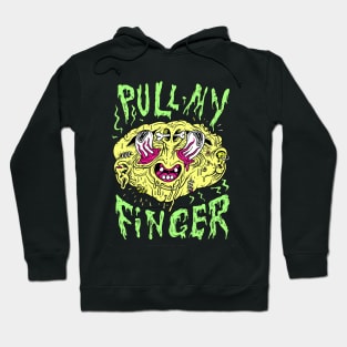 PULL MY FINGER Hoodie